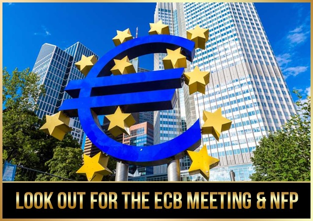 Look Out for the ECB Meeting & NFP