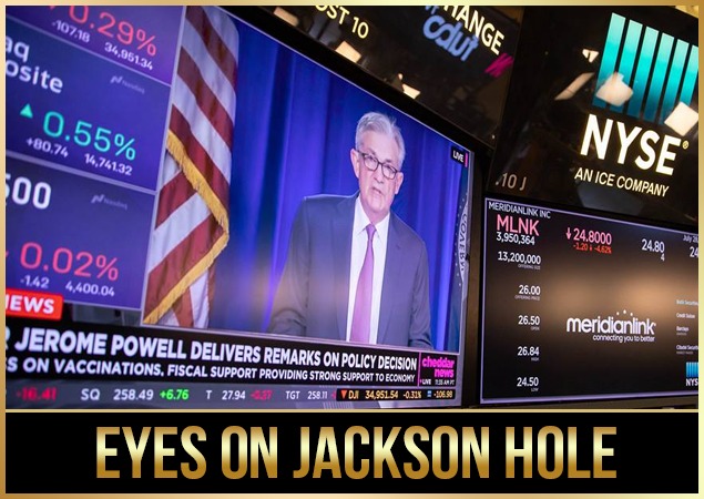 Eyes on Jackson Hole | RvR Ventures | Forex Traders | Forex Trainers